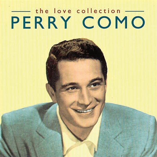 The Love Collection Vol. 1 Perry Como