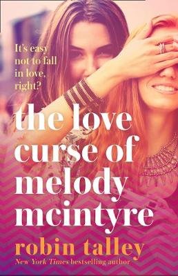 The Love Curse of Melody McIntyre Talley Robin