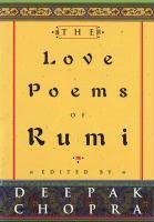 The Love Poems Of Rumi Chopra Deepak
