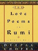 The Love Poems of Rumi Chopra Deepak