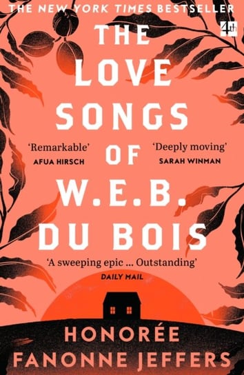 The Love Songs of W.E.B. Du Bois Honoree Fanonne Jeffers