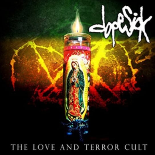 The Love & Terror Cult Dopesick