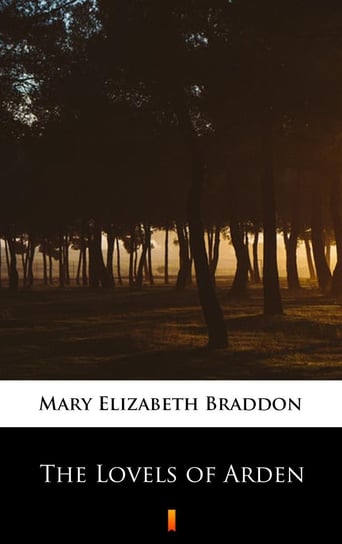 The Lovels of Arden Braddon Mary Elizabeth