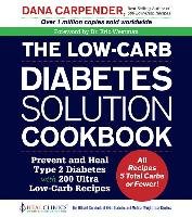 The Low-Carb Diabetes Solution Cookbook Carpender Dana