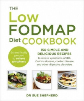 The Low-FODMAP Diet Cookbook Shepherd Sue