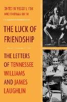 The Luck of Friendship Laughlin James, Williams Tennessee