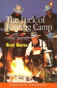 The Luck of the Roaring Camp Harte Bret