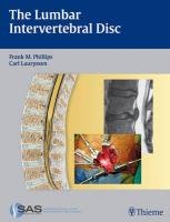 The Lumbar Intervertebral Disc Phillips Frank M., Lauryssen Carl