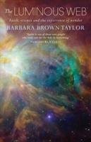 The Luminous Web Taylor Barbara Brown