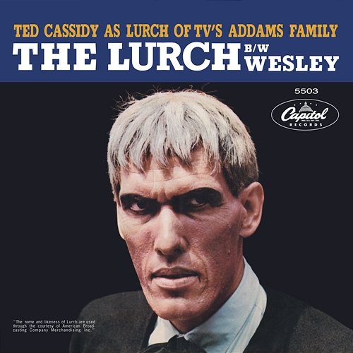 The Lurch / Wesley Ted Cassidy