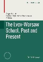The Lvov-Warsaw School. Past and Present Springer-Verlag Gmbh, Springer International Publishing