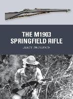 The M1903 Springfield Rifle Thompson Leroy