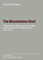 The Macedonian Knot Steppan Hans-Lothar