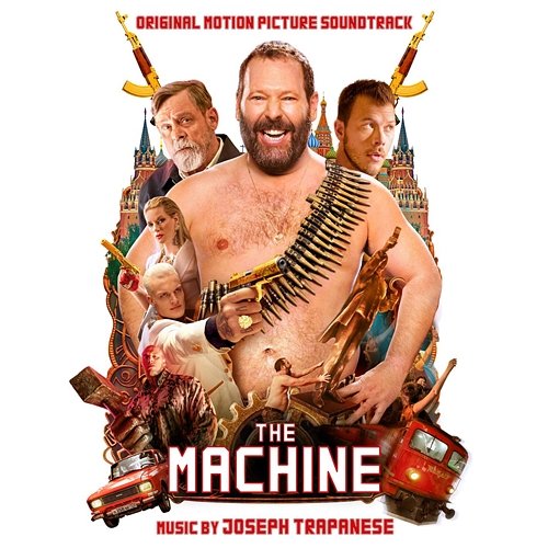 The Machine (Original Motion Picture Soundtrack) Joseph Trapanese