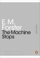 The Machine Stops Forster E. M.
