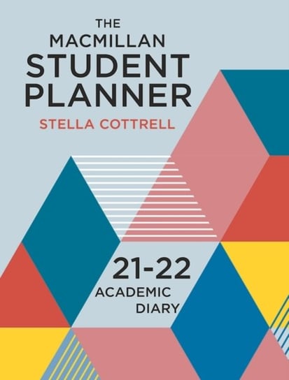The Macmillan Student Planner 2021-22: Academic Diary Stella Cottrell