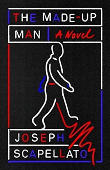 The Made-Up Man Scapellato Joseph