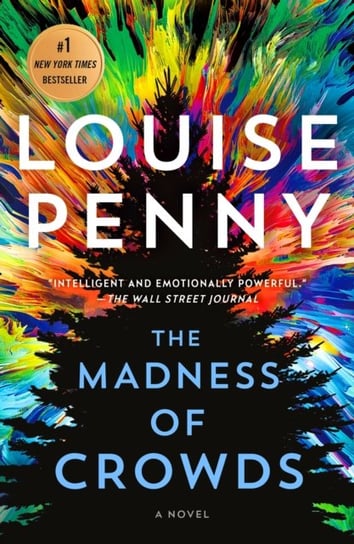 The Madness of Crowds. A Novel Louise Penny