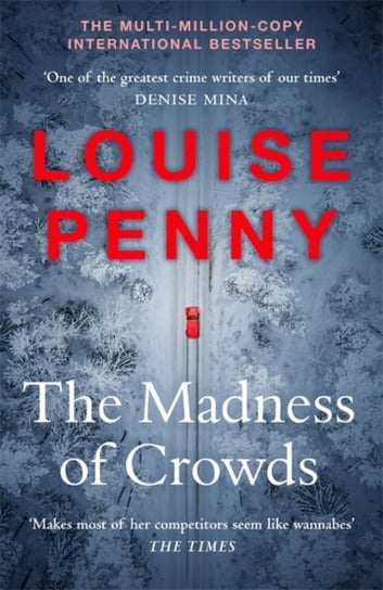 The Madness of Crowds: Chief Inspector Gamache Novel Book 17 Louise Penny