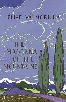 The Madonna of The Mountains Valmorbida Elise