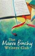 The Maeve Binchy Writers' Club Binchy Maeve
