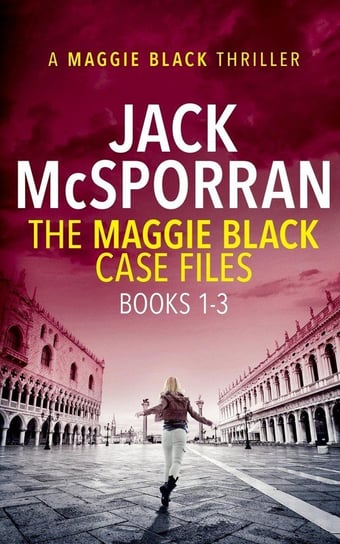 The Maggie Black Case Files Books 1-3 Mcsporran Jack