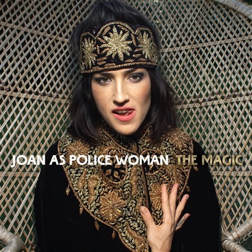 The Magic Joan As Police Woman