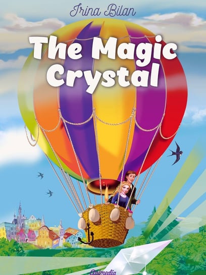 The Magic Crystal - ebook epub Irina Bilan