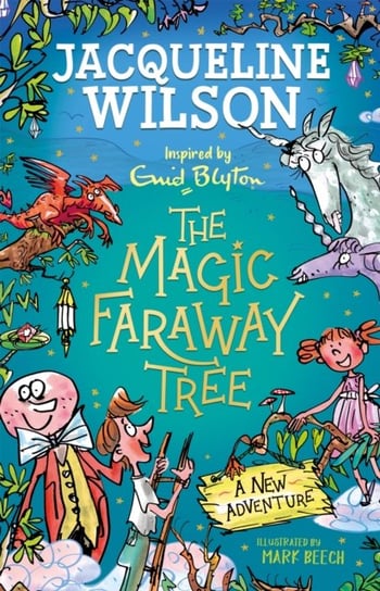 The Magic Faraway Tree: A New Adventure Wilson Jacqueline