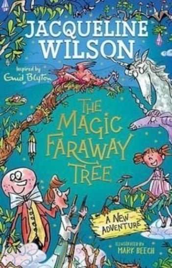 The Magic Faraway Tree: A New Adventure Jacqueline Wilson