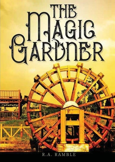 The Magic Gardner Hister Sherman E.