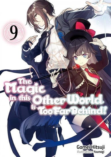 The Magic in this Other World is Too Far Behind! Volume 9 Gamei Hitsuji