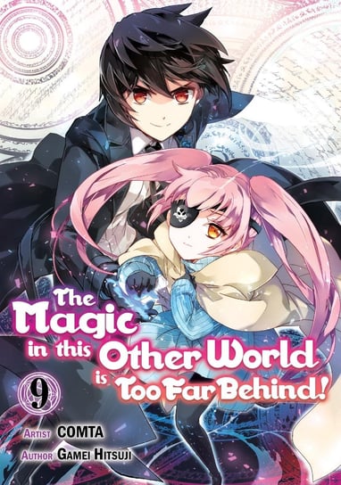 The Magic in this Other World is Too Far Behind! Volume 9 Gamei Hitsuji