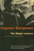 The Magic Lantern: An Autobiography Bergman Ingmar