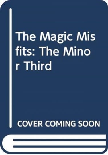 The Magic Misfits: The Minor Third Harris Neil Patrick