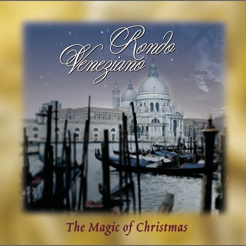 The Magic Of Christmas Rondò Veneziano