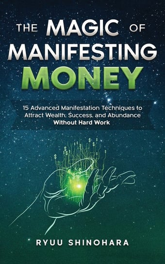 The Magic of Manifesting Money Omen Publishing