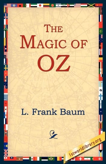 The Magic of Oz Baum L. Frank