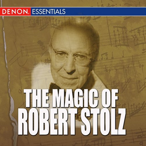 The Magic Of Robert Stolz Vienna Symphonic Orchestra, Robert Stolz