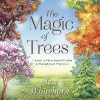 The Magic of Trees Whitehurst Tess