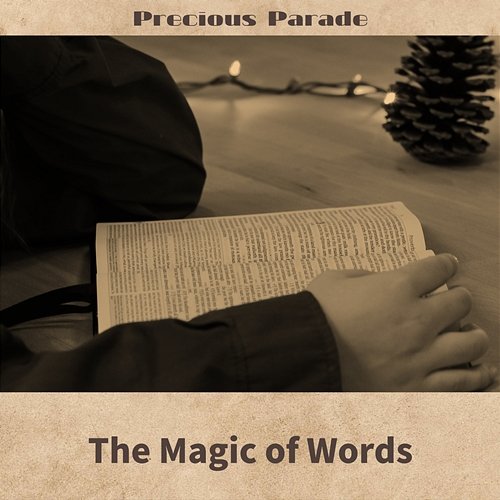 The Magic of Words Precious Parade