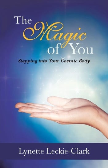 The Magic of You Leckie-Clark Lynette