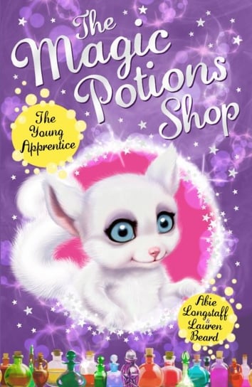 The Magic Potions Shop: The Young Apprentice Longstaff Abie
