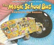 The Magic School Bus Explores the Senses Cole Joanna