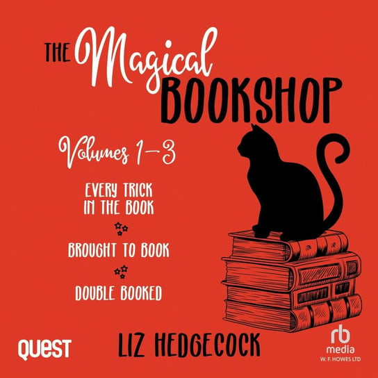 The Magical Bookshop. Volumes 1-3 Liz Hedgecock