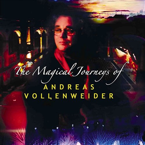 The Magical Journeys Of Andreas Vollenweider Andreas Vollenweider
