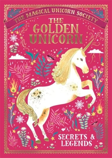 The Magical Unicorn Society: The Golden Unicorn - Secrets and Legends Opracowanie zbiorowe