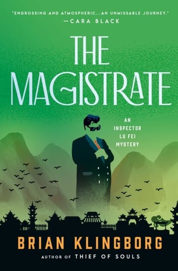 The Magistrate: An Inspector Lu Fei Mystery Brian Klingborg