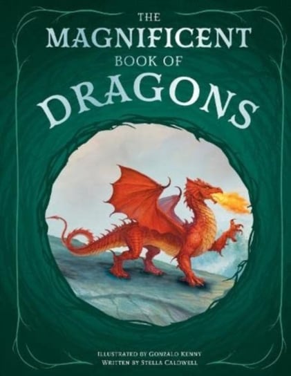 The Magnificent Book of Dragons Caldwell Stella