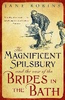 The Magnificent Spilsbury and the Case of the Brides in the Bath Robins Jane